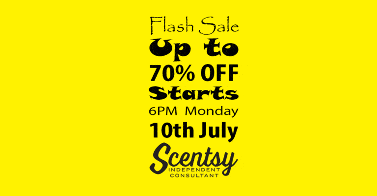 Scentsy Big July Flash Sale – Starts July 10th 6pm – Up To 70% Off