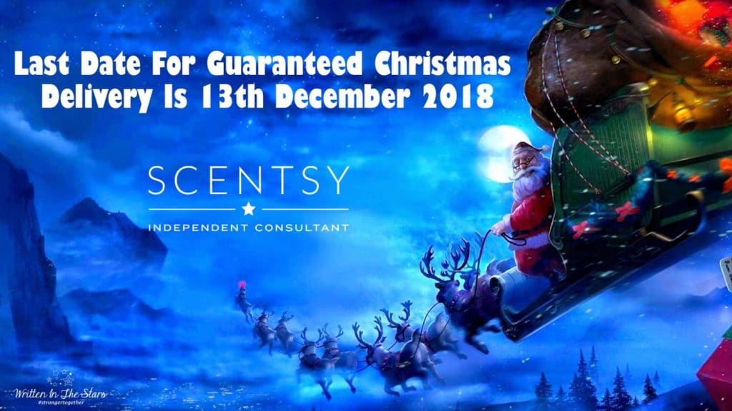 Scentsy UK 2018 Christmas Delivery Deadline