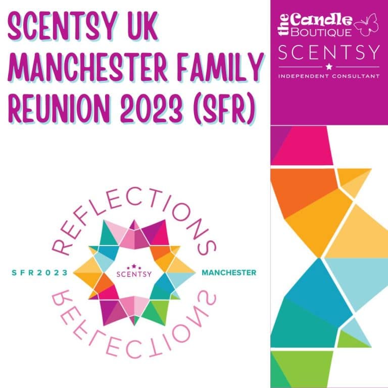 Scentsy UK Manchester Family Reunion 2023 (SFR)