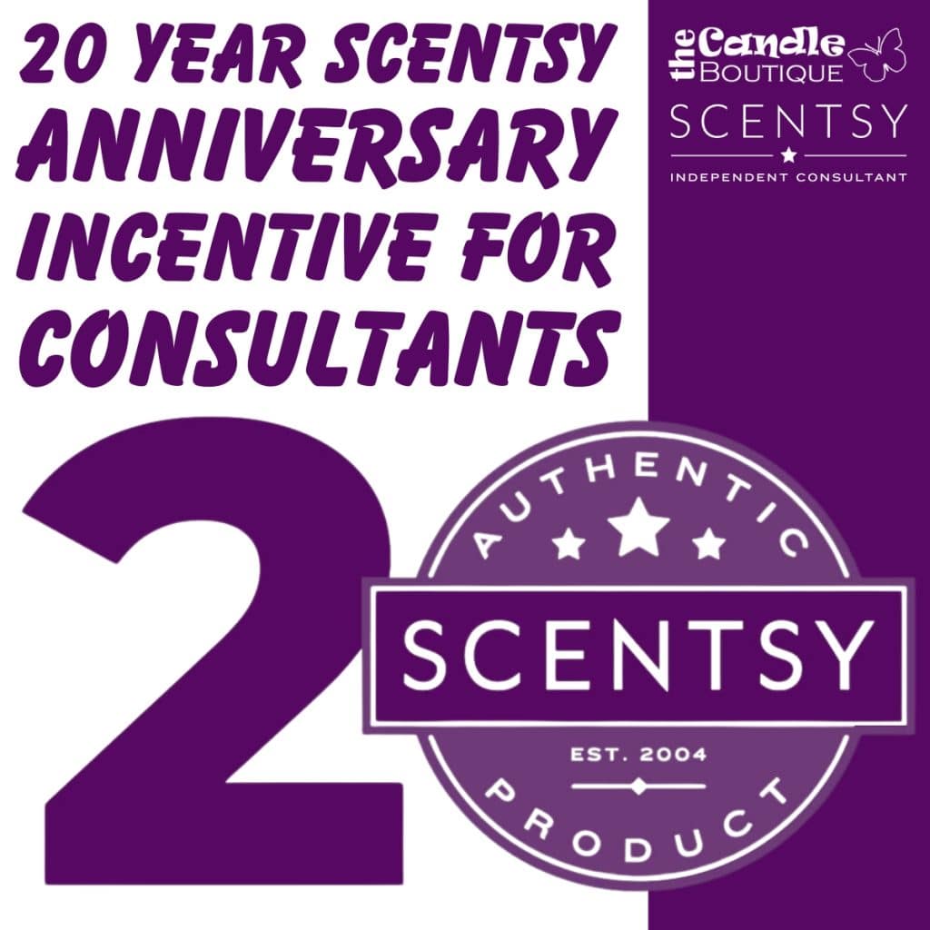 20 Year Scentsy Anniversary Incentive For Consultants